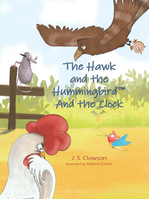 cover image of The Hawk and the Hummingbird and the Clock